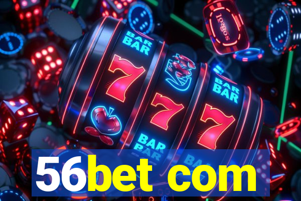 56bet com